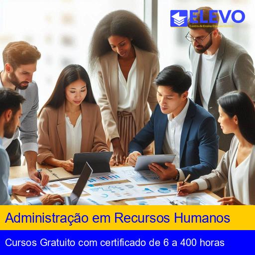 Administração em Recursos Humanos